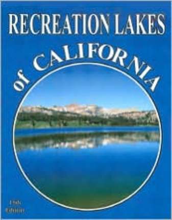 Recreation Lakes Of California (Book) by Diane Dirksen and Jake Dirksen
