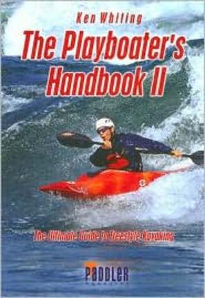 The Playboater's Handbook II (Book) by Ken Whiting
