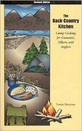 Back Country Kitchen: Camp Cooking For Canoeists, Hikers and Anglers (Book) by Teresa Marrone
