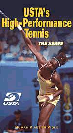 USTA's High-Performance Tennis: The Serve Video (Copyright 2001)