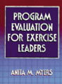 Program Evaluation for Exercise Leaders Book Copyright 1998 168 pages