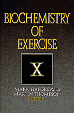 Biochemistry of Exercise X Book (Copyright 1999, 352 pages)
