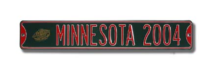 Steel Street Sign:  "MINNESOTA 2004" with All-Star Logo