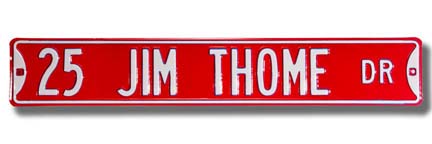 Steel Street Sign: "25 JIM THOME DR"