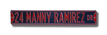 Steel Street Sign:  "24 MANNY RAMIREZ DR"