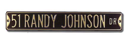 Steel Street Sign: "51 RANDY JOHNSON DR"