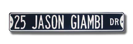 Steel Street Sign: "25 JASON GIAMBI DR"
