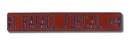 Steel Street Sign: "1 RAFAEL FURCAL DR"