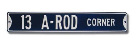 Steel Street Sign:  "13 A-ROD CORNER"