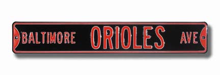 Steel Street Sign:  "BALTIMORE ORIOLES AVE"