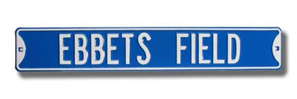 Steel Street Sign:  "EBBETS FIELD"