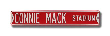 Steel Street Sign: "CONNIE MACK STADIUM"