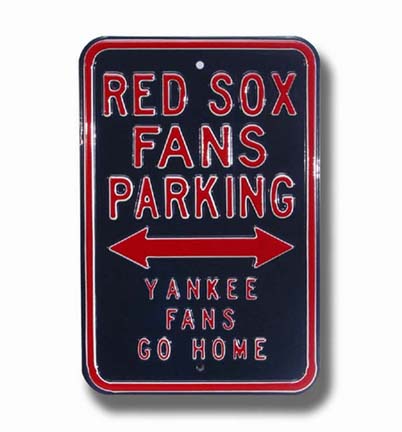 Steel Parking Sign: "RED SOX FANS PARKING:  YANKEE FANS GO HOME"