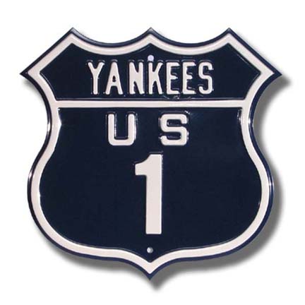 Steel Route Sign:  "YANKEES US 1"