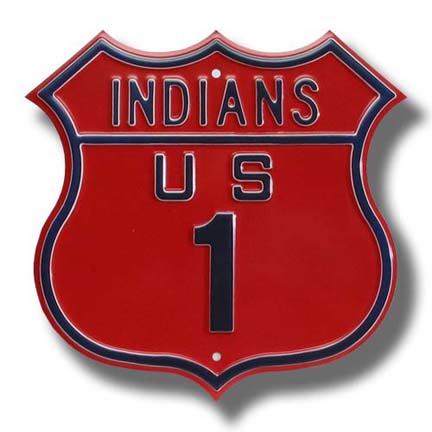 Steel Route Sign:  "INDIANS US 1"