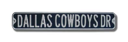 Steel Street Sign:  "DALLAS COWBOYS DR"