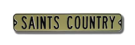 Steel Street Sign: "SAINTS COUNTRY"