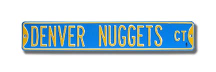 Steel Street Sign:  "DENVER NUGGETS CT"