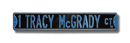 Steel Street Sign:  "1 TRACY MCGRADY CT"