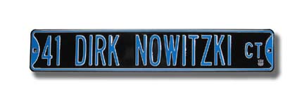 Steel Street Sign:  "41 DIRK NOWITZKI CT"