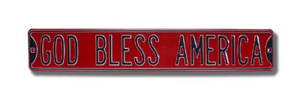 Steel Street Sign:  "GOD BLESS AMERICA"