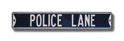 Steel Street Sign: "POLICE LANE"