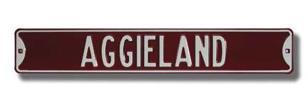 Steel Street Sign:  "AGGIELAND"