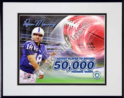Peyton Manning 50,000 Yards Composite Double Matted 8” x 10” Photograph in Black Anodized Aluminum Frame