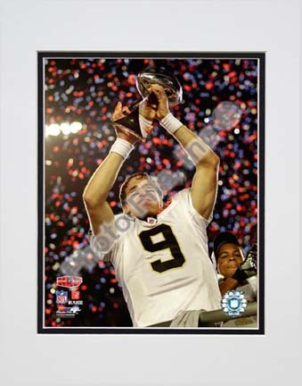 Drew Brees with the Vince Lombardi Trophy Super Bowl XLIV (#25) Double Matted 8” x 10” Photograph (Unframed)