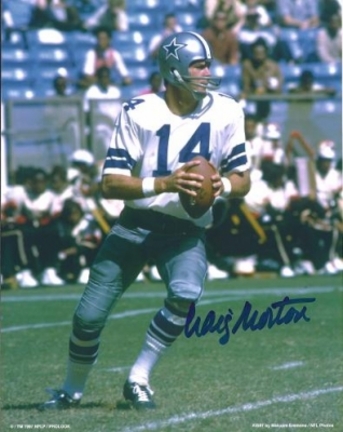 Craig Morton Autographed Dallas Cowboys 8" x 10" Photograph (Unframed)