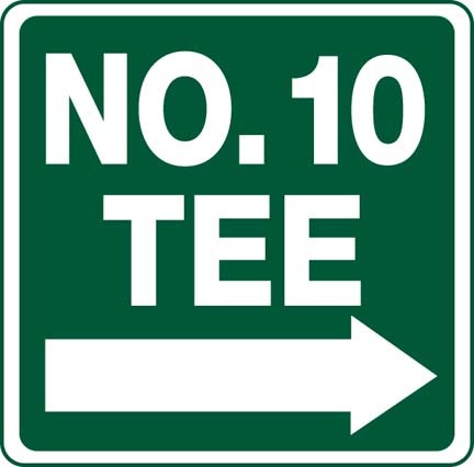 12" x 12" "No. ___ Tee" Information Sign