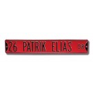 Steel Street Sign:  "26 PATRIK ELIAS DR"