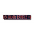 Steel Street Sign:  "24 MANNY RAMIREZ DR"
