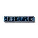 Steel Street Sign:  "41 DIRK NOWITZKI CT"